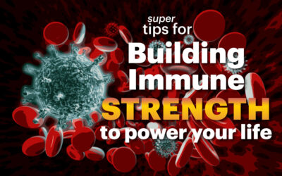 Building Super Immunity Starting Now!
